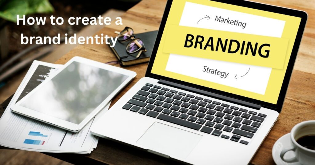 Guide to Creating a Brand Identity